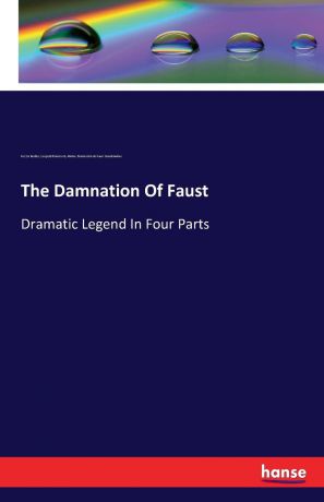 Hector Berlioz, Leopold Damrosch, Almire. Damnation de Faust Gandonnière The Damnation Of Faust