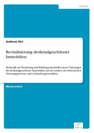 Andreas Hirt Revitalisierung denkmalgeschutzter Immobilien