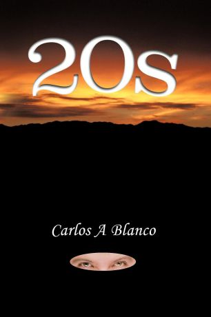 Carlos A Blanco 20s