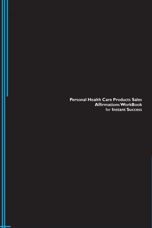 Success Experts Personal Health Care Products Sales Affirmations Workbook for Instant Success. Personal Health Care Products Sales Positive . Empowering Affirmations Workbook. Includes. Personal Health Care Products Sales Subliminal Empowerment.