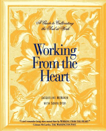 Jacqueline McMakin, Sonya Dyer Working From the Heart