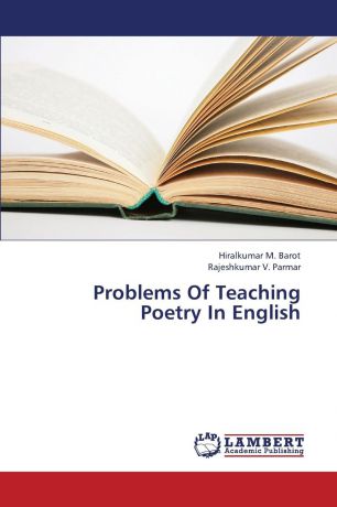 Barot Hiralkumar M., Parmar Rajeshkumar V. Problems of Teaching Poetry in English