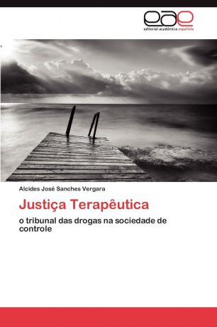 Alcides Jos Vergara Justica Terapeutica