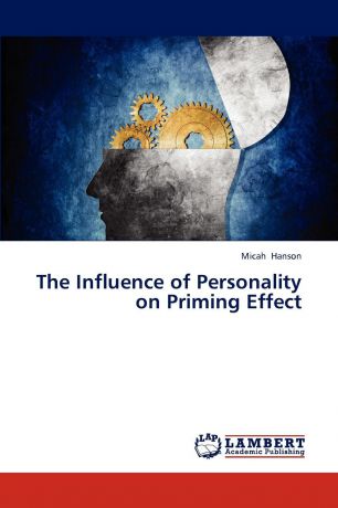 Hanson Micah The Influence of Personality on Priming Effect