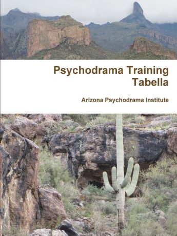 Arizona Psychodrama Institute Psychodrama Training Tabella