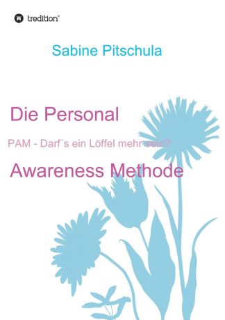 Sabine Pitschula Die Personal Awareness Methode