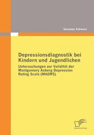 Susanne Schwarz Depressionsdiagnostik bei Kindern und Jugendlichen