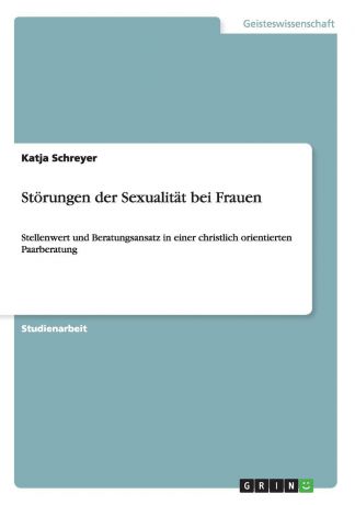 Katja Schreyer Storungen der Sexualitat bei Frauen