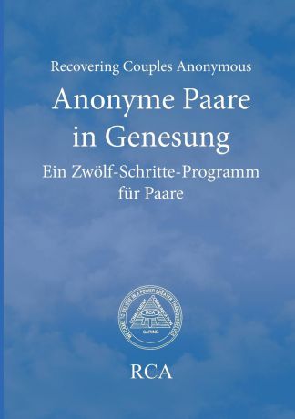 Recovering Couples Anonymous RCA Anonyme Paare in Genesung