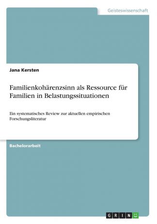 Jana Kersten Familienkoharenzsinn als Ressource fur Familien in Belastungssituationen