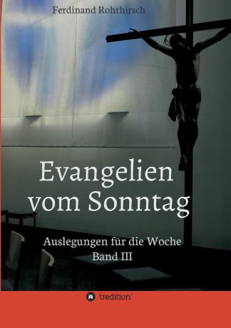 Ferdinand Rohrhirsch Evangelien vom Sonntag