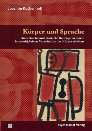 Joachim Küchenhoff Korper und Sprache