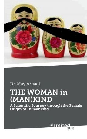 May Dr. Arnaot THE WOMAN in (MAN)KIND