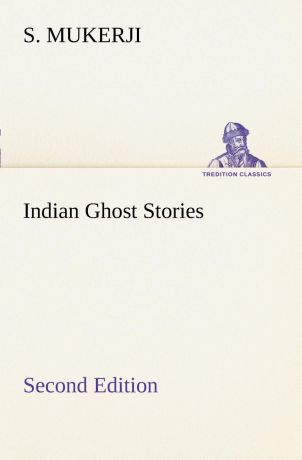 S. Mukerji Indian Ghost Stories Second Edition