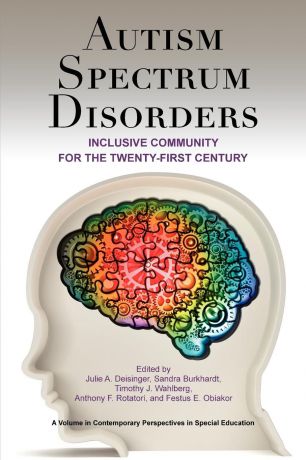 Autism Spectrum Disorders. Inclusive Community for the Twenty-First Century