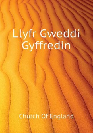 Church Of England Llyfr Gweddi Gyffredin