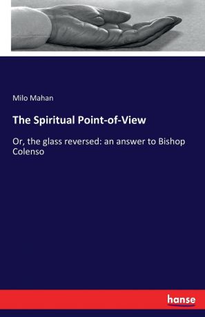 Milo Mahan The Spiritual Point-of-View
