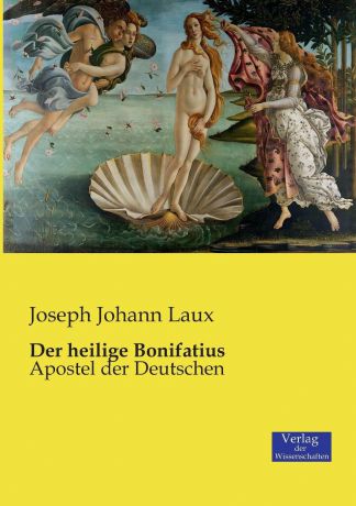 Joseph Johann Laux Der heilige Bonifatius