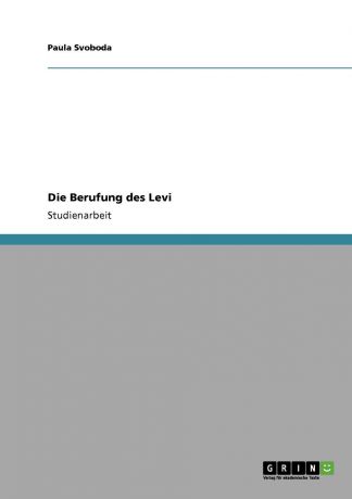 Paula Svoboda Die Berufung des Levi