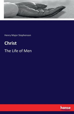 Henry Major Stephenson Christ