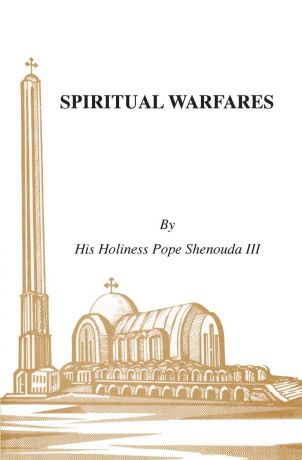 H. H.Pope Shenouda III Spiritual Warfares