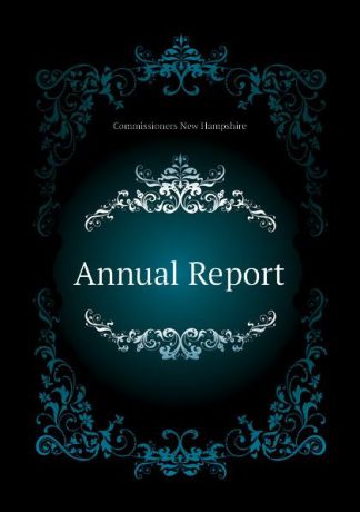 Commissioners New Hampshire Annual Report