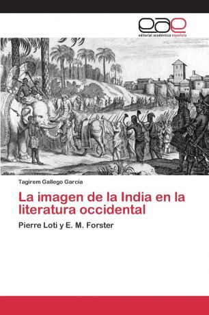 Gallego García Tagirem La imagen de la India en la literatura occidental