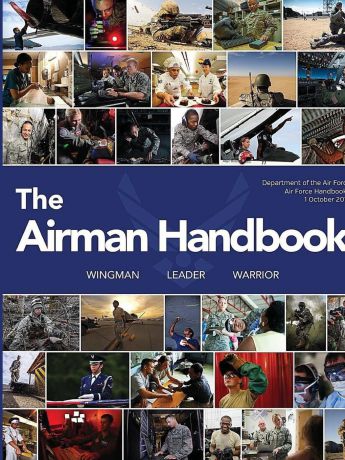 United States Air Force The Airmen Handbook (Air Force Handbook 1)