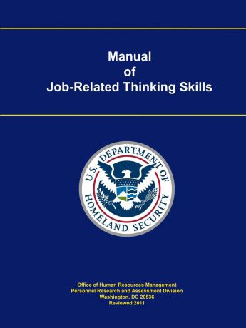 U.S. Department of Homeland Security Manual of Job-Related Thinking Skills