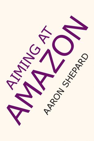 Aaron Shepard Aiming at Amazon