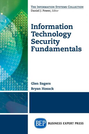 Glen Sagers, Bryan Hosack Information Technology Security Fundamentals