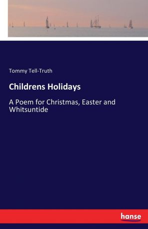 Tommy Tell-Truth Childrens Holidays