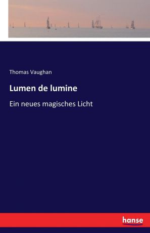 Thomas Vaughan Lumen de lumine