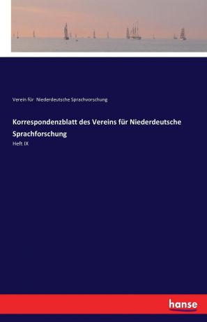 Verein f. Niederdeutsche Sprachvorschung Korrespondenzblatt des Vereins fur Niederdeutsche Sprachforschung
