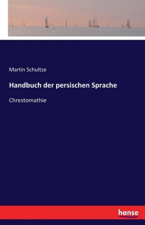 Martin Schultze Handbuch der persischen Sprache