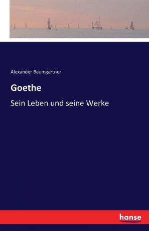 Alexander Baumgartner Goethe