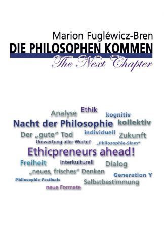 Marion Fugléwicz-Bren Die Philosophen kommen - The Next Chapter