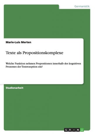 Marie-Luis Merten Texte als Propositionskomplexe