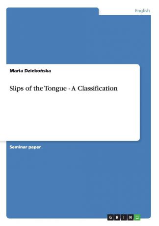 Maria Dziekońska Slips of the Tongue - A Classification