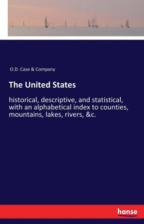 O.D. Case & Company The United States