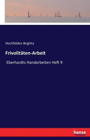Hochfelden Brigitta Frivolitaten-Arbeit