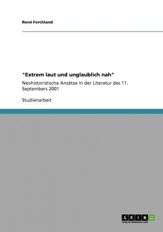 René Ferchland "Extrem laut und unglaublich nah"