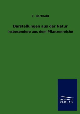 C. Berthold Darstellungen aus der Natur