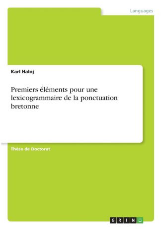 Karl Haloj Premiers elements pour une lexicogrammaire de la ponctuation bretonne