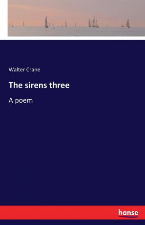 Walter Crane The sirens three