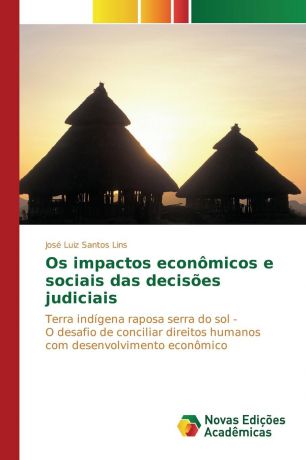 Lins José Luiz Santos Os impactos economicos e sociais das decisoes judiciais