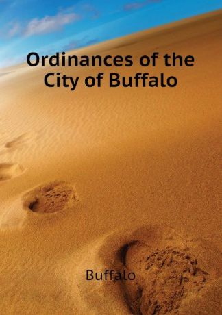Buffalo Ordinances of the City of Buffalo