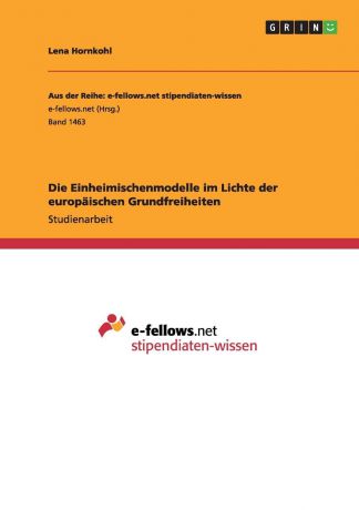 Lena Hornkohl Die Einheimischenmodelle im Lichte der europaischen Grundfreiheiten