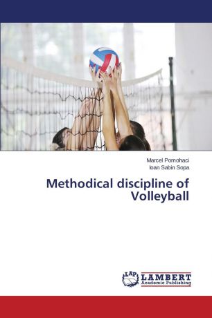 Pomohaci Marcel, Sopa Ioan Sabin Methodical discipline of Volleyball