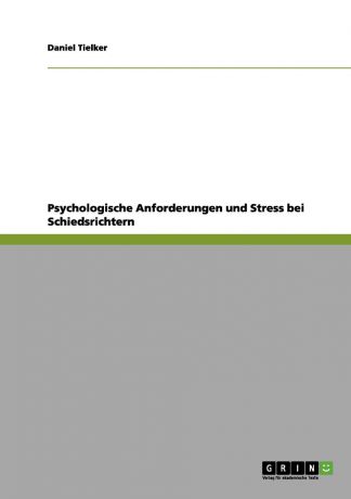 Daniel Tielker Psychologische Anforderungen Und Stress Bei Schiedsrichtern